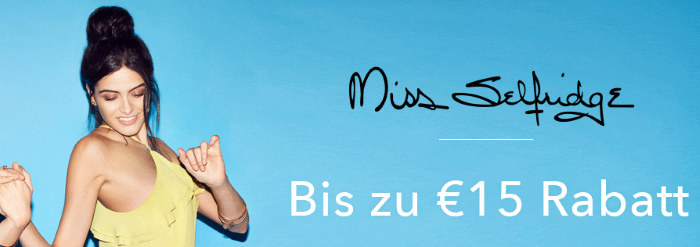 Miss Selfridge: Bis zu 15€ Rabatt