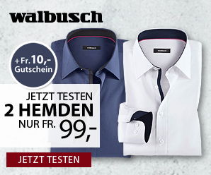 Jetzt testen: 2 Hemden nur CHF 99.- + CHF 10.- Gutschein bei Walbush