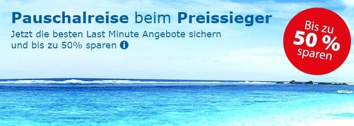 Jetzt die ebsten Last Minute Angebote sichern und bis zu 50% sparen!