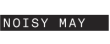 Noisy May Logo