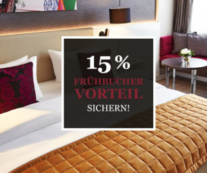 15% Frühbucher Vorteil sichern!